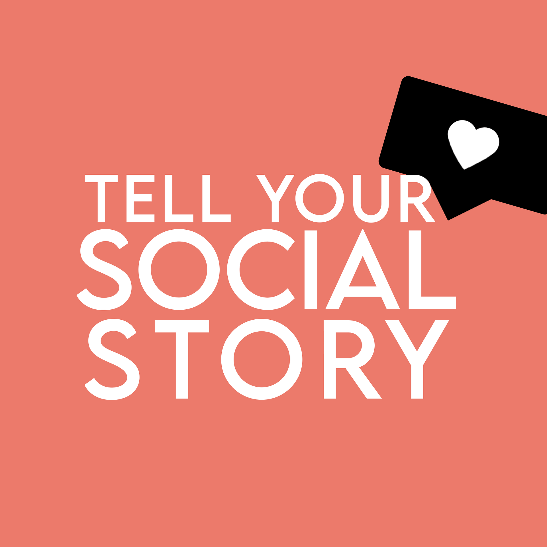 Home Tell Your Social Story